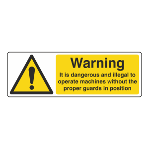 Dangerous To Operate Machines Without Proper Guards Sign (Landscape)