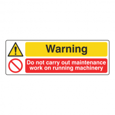 Warning / Do Not Carry Out Maintenance Sign (Landscape)