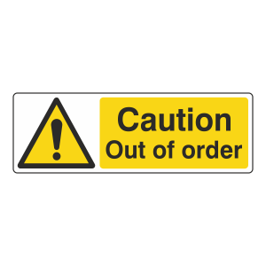 Caution Out Of Order Sign (Landscape)
