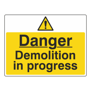 Danger Demolition In Progress Sign (Large Landscape)