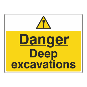 Danger Deep Excavations Sign (Large Landscape)