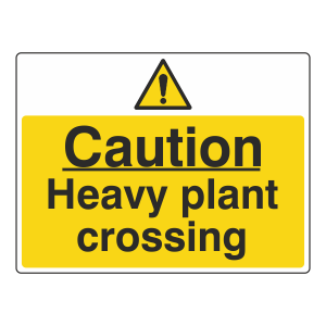Caution Heavy Plant Crossing Sign (Large Landscape)