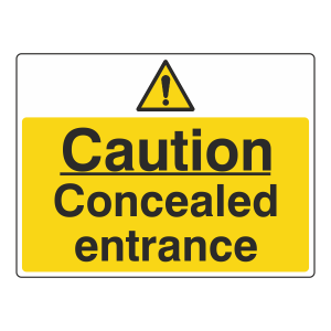 Caution Concealed Entrance Sign (Large Landscape)