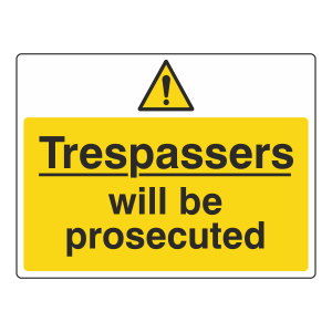 Trespassers Will Be Prosecuted Warning Sign (Large Landscape)