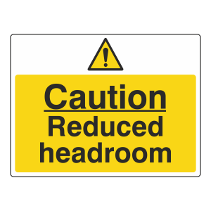 Caution Reduced Headroom Sign (Large Landscape)