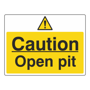 Caution Open Pit Sign (Large Landscape)