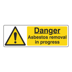 Danger Asbestos Removal In Progress Sign (Landscape)