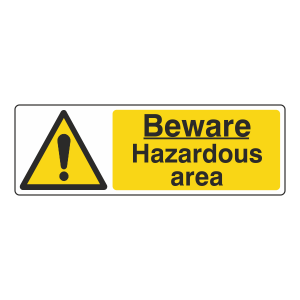 Beware Hazardous Area Sign (Landscape)
