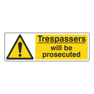 Trespassers Will Be Prosecuted Sign (Landscape)