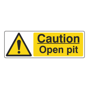 Caution Open Pit Sign (Landscape)