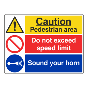 Pedestrian Area / Speed Limit / Sound Your Horn Sign