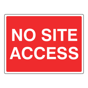 No Site Access Sign