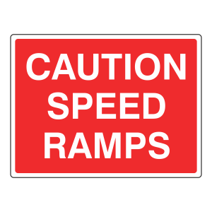 Caution Speed Ramps Sign