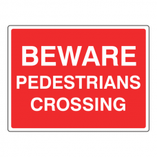 Beware Pedestrians Crossing Sign