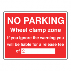 No Parking Wheel Clamp Zone Sign