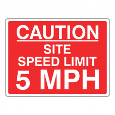 Caution Site Speed Limit 5 MPH Sign